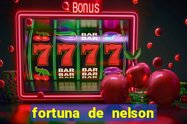 fortuna de nelson wilians advogados